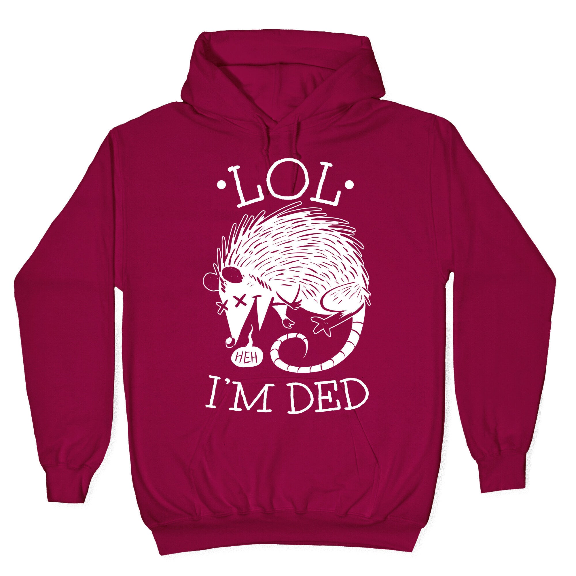 LOL I'M DEAD Hoodie